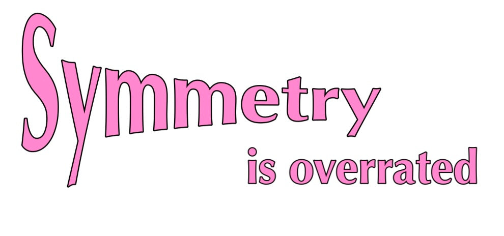 Symmetry is Overrated sticker